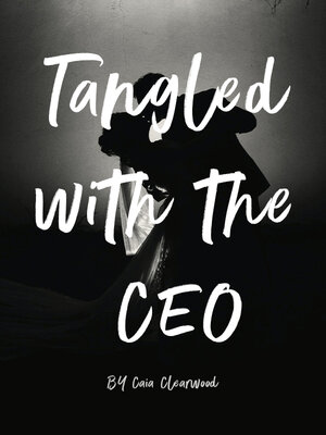 cover image of Tangled with the CEO
